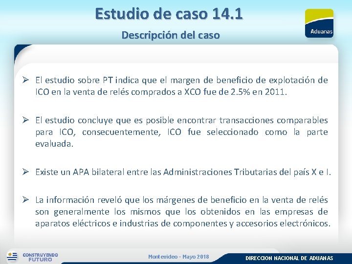 Estudio de caso 14. 1 Descripción del caso Ø El estudio sobre PT indica