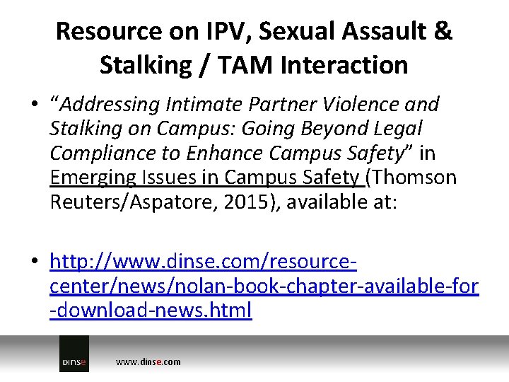 Resource on IPV, Sexual Assault & Stalking / TAM Interaction • “Addressing Intimate Partner