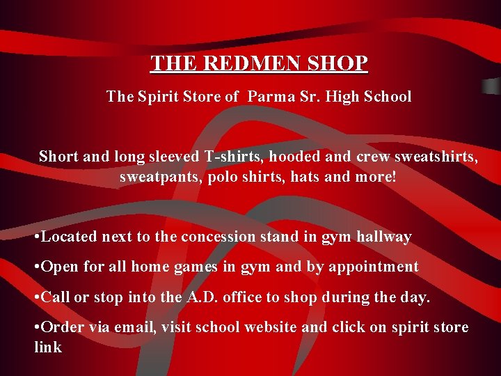 THE REDMEN SHOP The Spirit Store of Parma Sr. High School Short and long