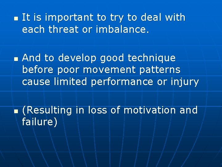 n n n It is important to try to deal with each threat or