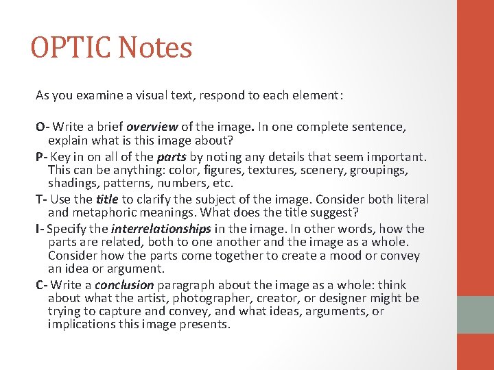 OPTIC Notes As you examine a visual text, respond to each element: O- Write