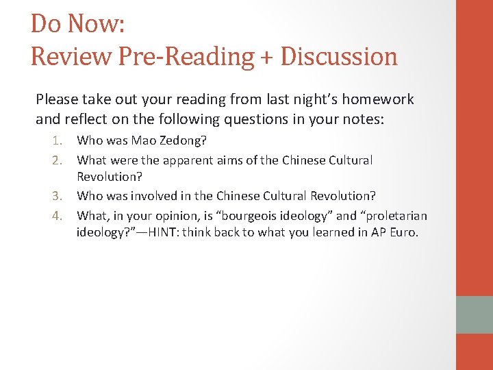 Do Now: Review Pre-Reading + Discussion Please take out your reading from last night’s