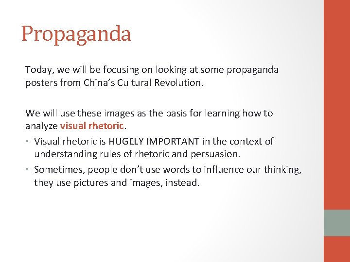 Propaganda Today, we will be focusing on looking at some propaganda posters from China’s