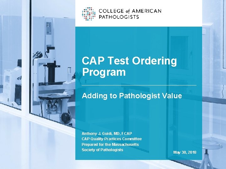 CAP Test Ordering Program Adding to Pathologist Value