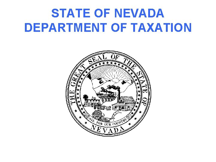 STATE OF NEVADA DEPARTMENT OF TAXATION 