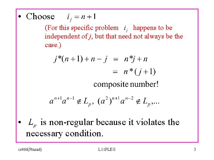  • Choose (For this specific problem happens to be independent of j, but