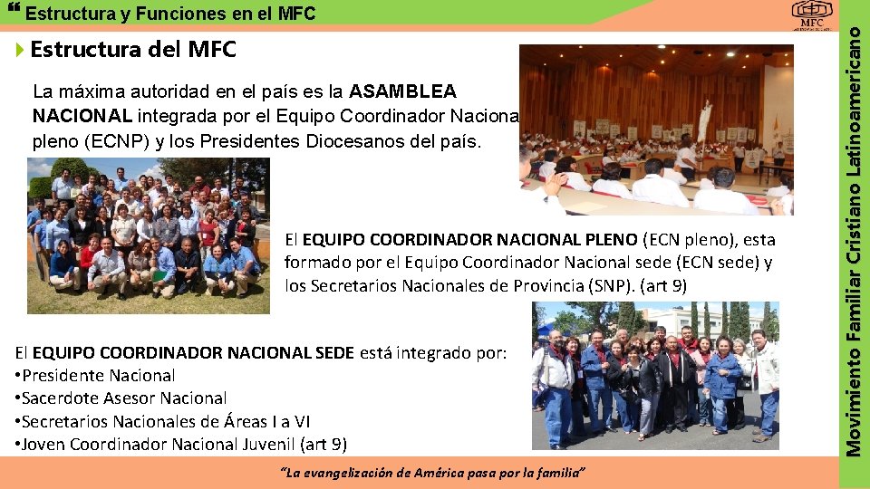 4 Estructura del MFC La máxima autoridad en el país es la ASAMBLEA NACIONAL