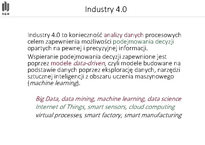 Industry 4. 0 to konieczność analizy danych procesowych celem zapewnienia możliwości podejmowania decyzji opartych