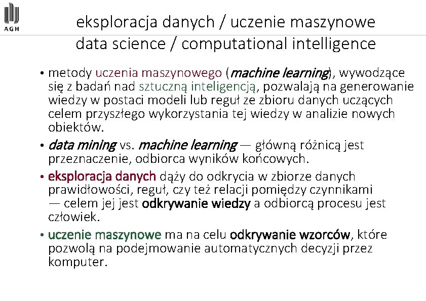 eksploracja danych / uczenie maszynowe data science / computational intelligence metody uczenia maszynowego (machine