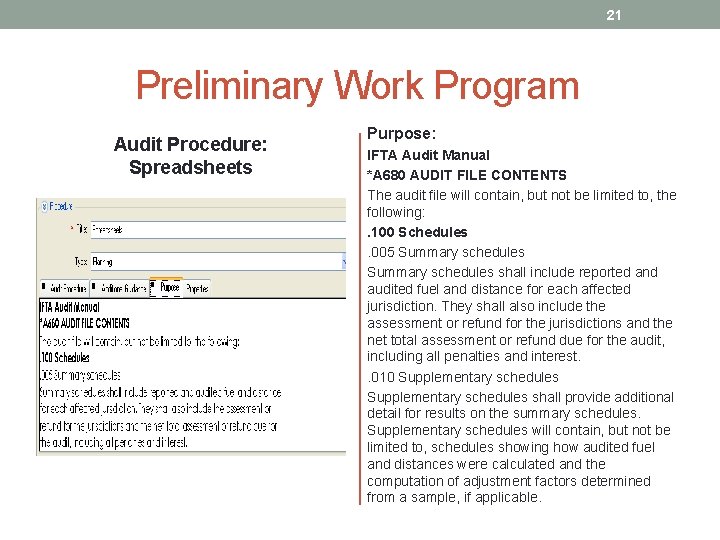 21 Preliminary Work Program Audit Procedure: Spreadsheets Purpose: IFTA Audit Manual *A 680 AUDIT