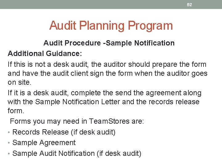 52 Audit Planning Program Audit Procedure -Sample Notification Additional Guidance: If this is not
