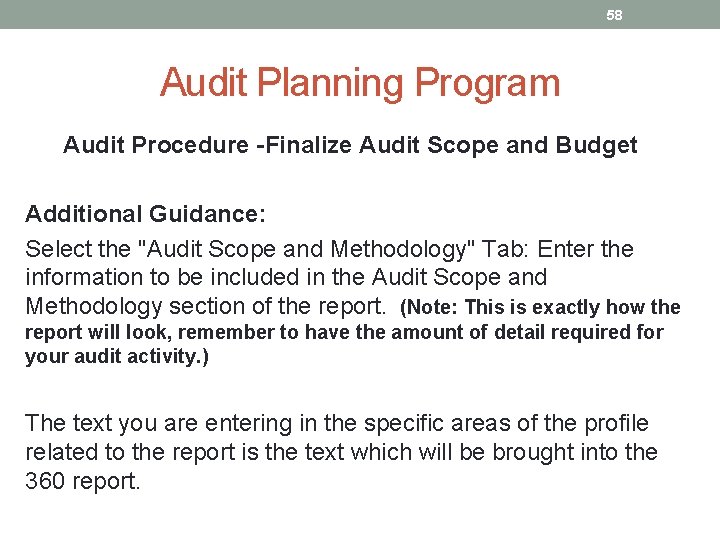 58 Audit Planning Program Audit Procedure -Finalize Audit Scope and Budget Additional Guidance: Select