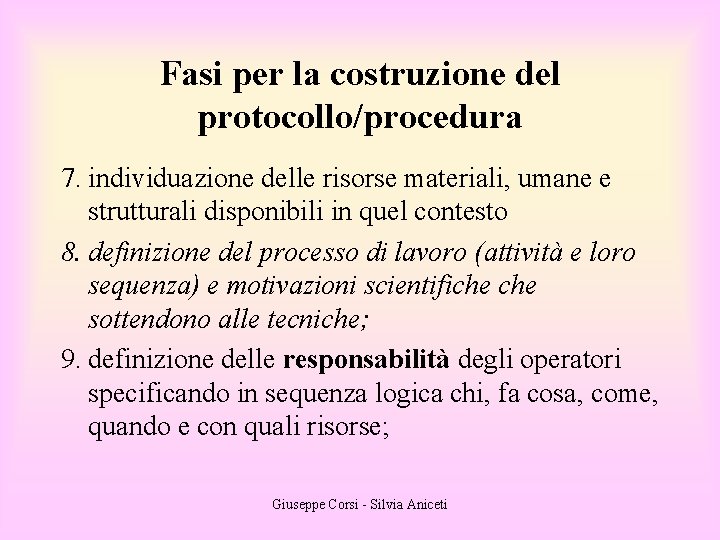 Fasi per la costruzione del protocollo/procedura 7. individuazione delle risorse materiali, umane e strutturali