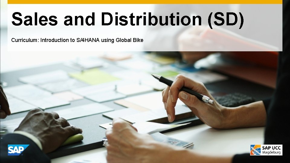 Sales and Distribution (SD) Curriculum: Introduction to S/4 HANA using Global Bike 