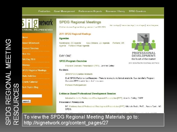 SPDG REGIONAL MEETING RESOURCES To view the SPDG Regional Meeting Materials go to: http: