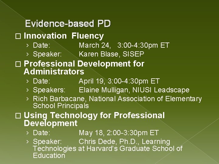 Evidence-based PD � Innovation Fluency › Date: › Speaker: � March 24, 3: 00