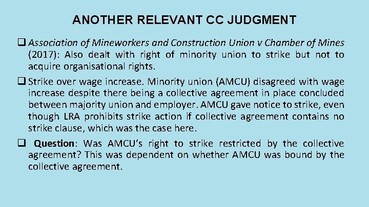 ANOTHER RELEVANT CC JUDGMENT q Association of Mineworkers and Construction Union v Chamber of