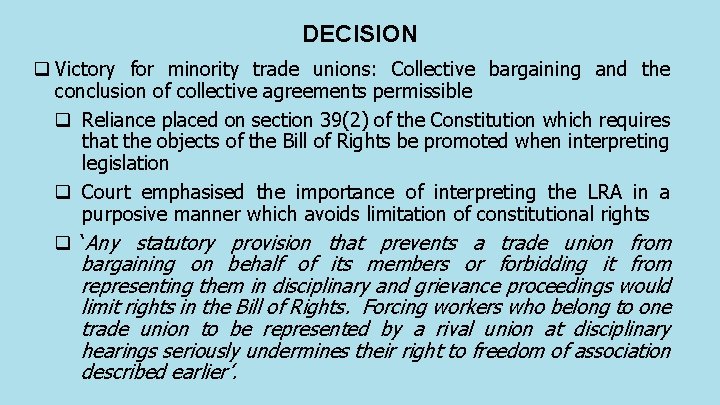 DECISION q Victory for minority trade unions: Collective bargaining and the conclusion of collective