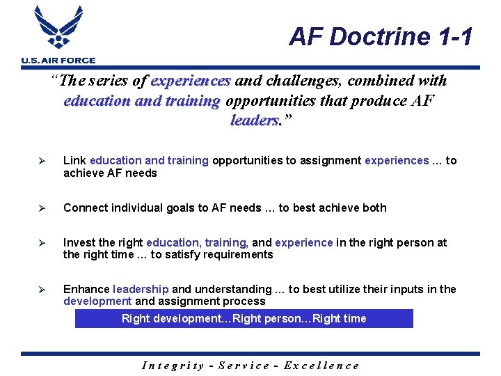 AF Doctrine 1 -1 “The series of experiences and challenges, combined with education and