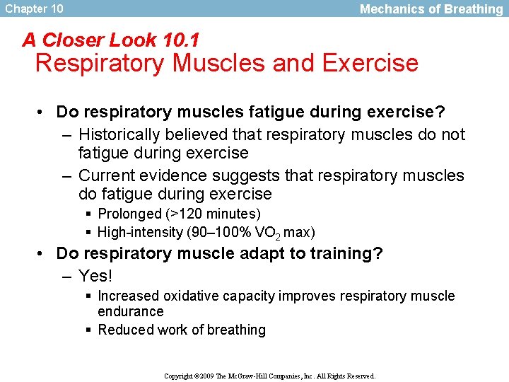 Mechanics of Breathing Chapter 10 A Closer Look 10. 1 Respiratory Muscles and Exercise