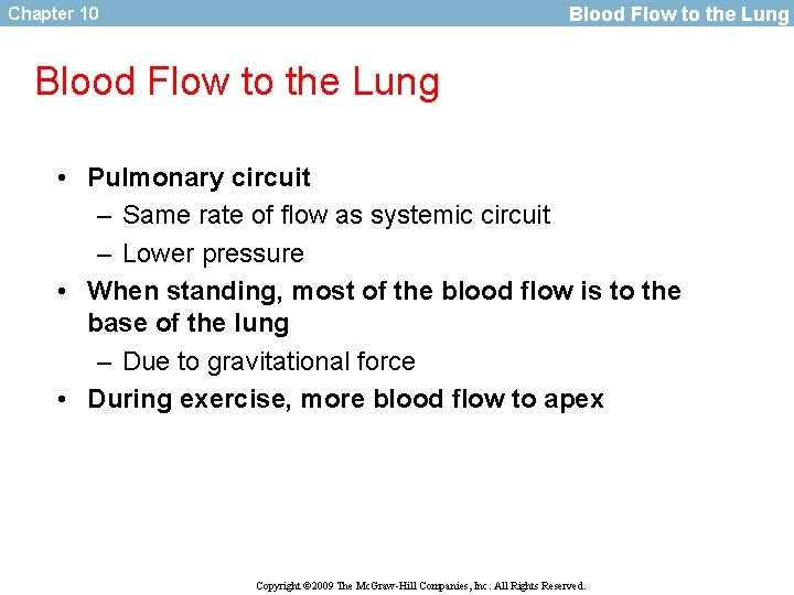 Blood Flow to the Lung Chapter 10 Blood Flow to the Lung • Pulmonary