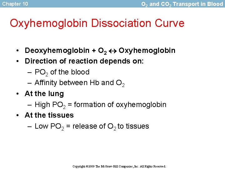 Chapter 10 O 2 and CO 2 Transport in Blood Oxyhemoglobin Dissociation Curve •