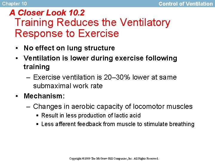 Control of Ventilation Chapter 10 A Closer Look 10. 2 Training Reduces the Ventilatory