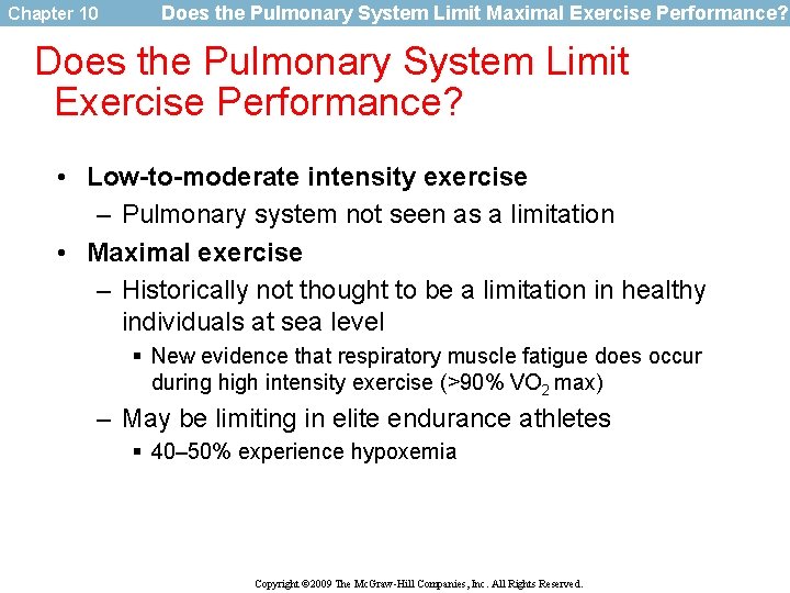 Chapter 10 Does the Pulmonary System Limit Maximal Exercise Performance? Does the Pulmonary System