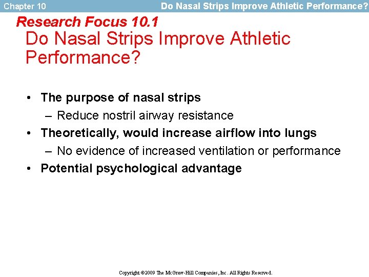 Do Nasal Strips Improve Athletic Performance? Chapter 10 Research Focus 10. 1 Do Nasal