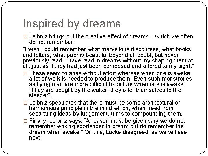 Inspired by dreams � Leibniz brings out the creative effect of dreams – which
