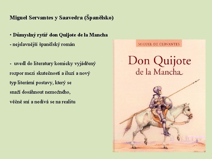 Miguel Servantes y Saavedra (Španělsko) • Důmyslný rytíř don Quijote de la Mancha -