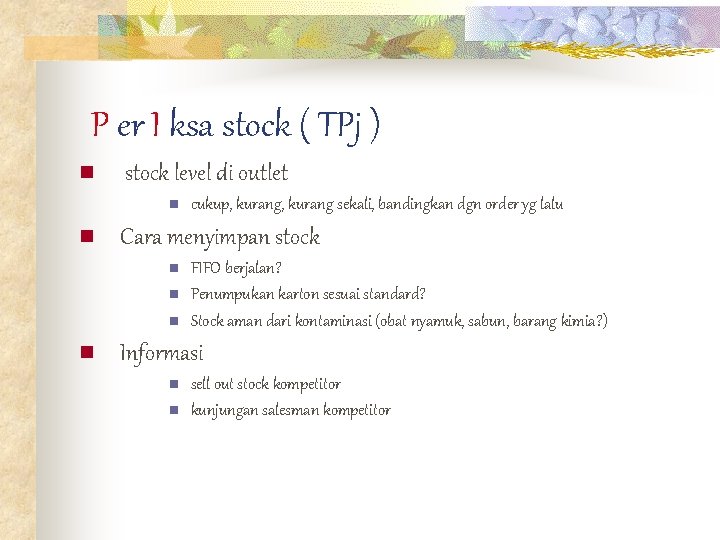 P er I ksa stock ( TPj ) n stock level di outlet n