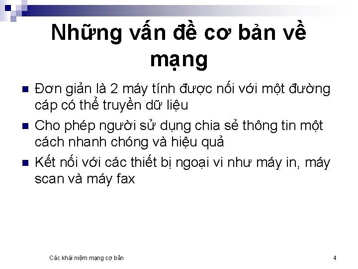 Những vấn đề cơ bản về mạng n n n Đơn giản là 2