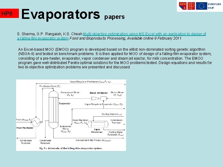 HP 8 Evaporators papers S. Sharma, G. P. Rangaiah, K. S. Cheah Multi-objective optimization