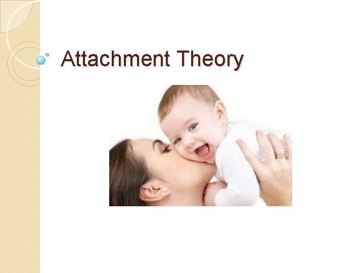 Attachment Theory 