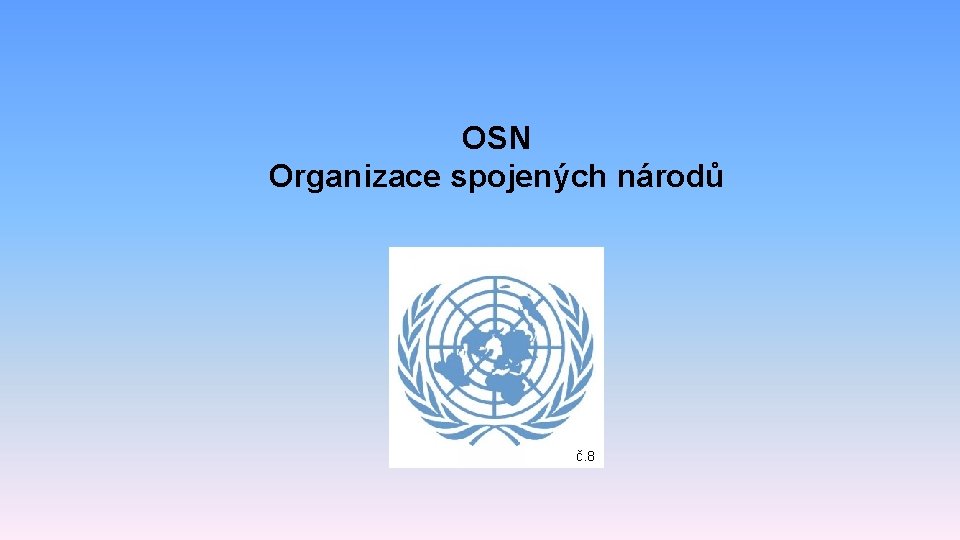 OSN Organizace spojených národů č. 8 