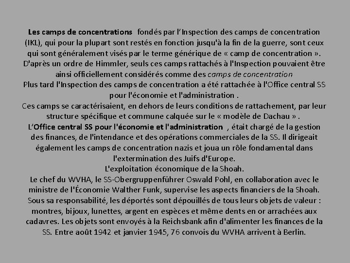 Les camps de concentrations fondés par l’Inspection des camps de concentration (IKL), qui pour