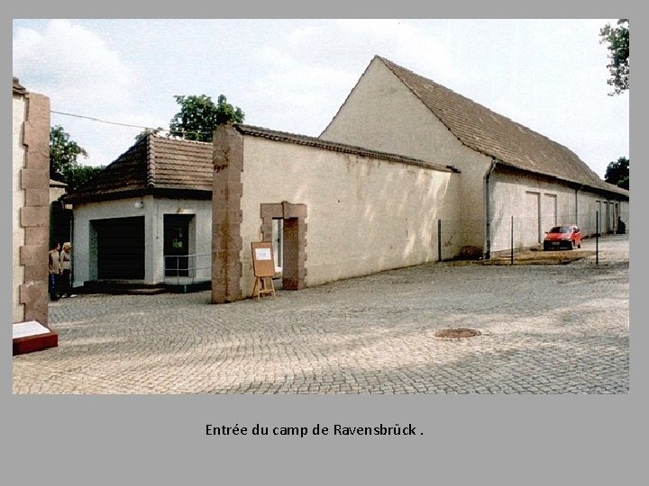 Entrée du camp de Ravensbrück. 