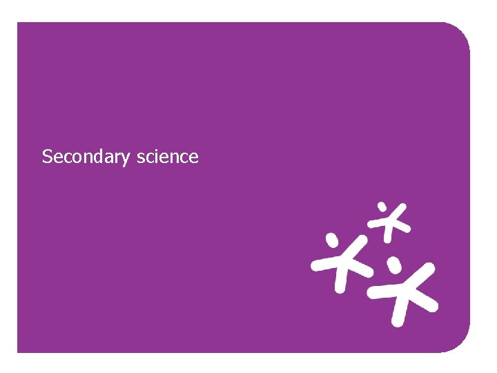 Secondary science 