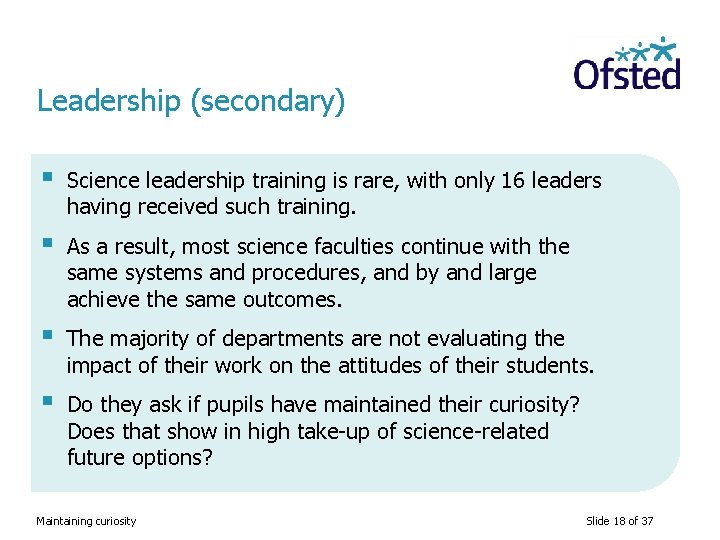Leadership (secondary) § Science leadership training is rare, with only 16 leaders having received