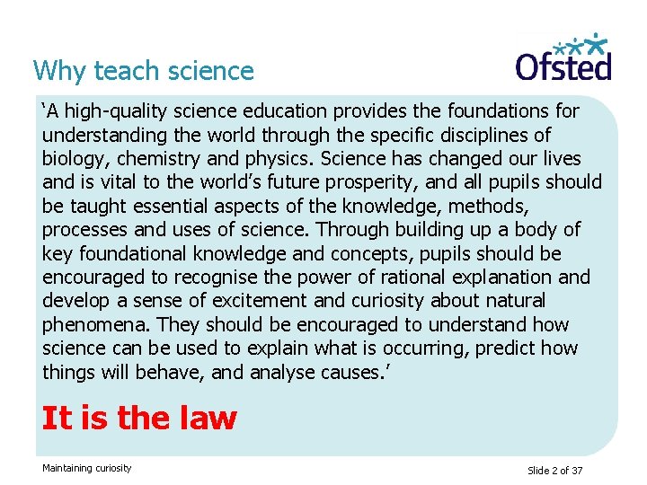 Why teach science ‘A high-quality science education provides the foundations for understanding the world