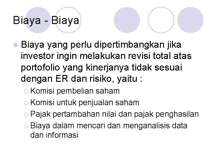 Biaya - Biaya l Biaya yang perlu dipertimbangkan jika investor ingin melakukan revisi total