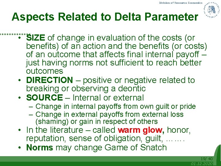 Division of Resource Economics Aspects Related to Delta Parameter • SIZE of change in