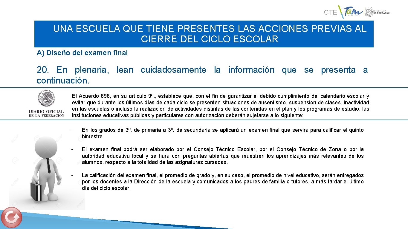 CTE UNA ESCUELA QUE TIENE PRESENTES LAS ACCIONES PREVIAS AL CIERRE DEL CICLO ESCOLAR