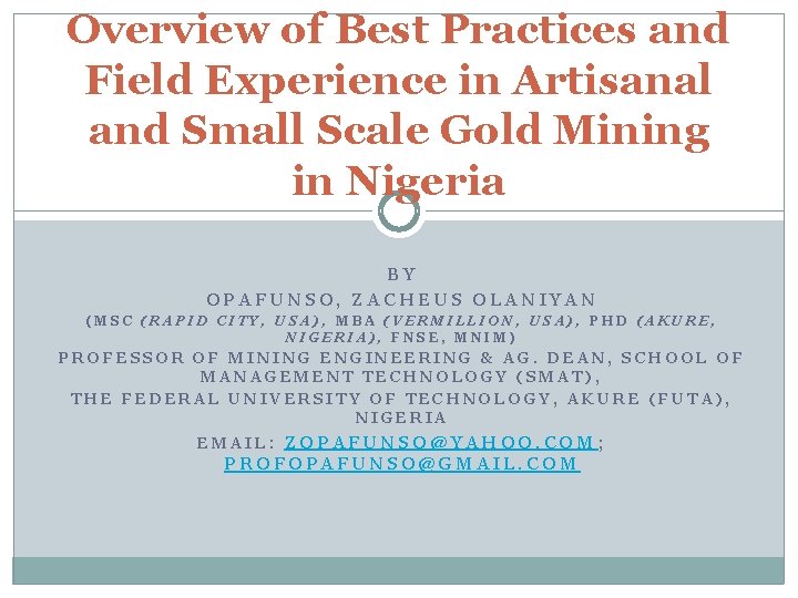 Overview of Best Practices and Field Experience in Artisanal and Small Scale Gold Mining