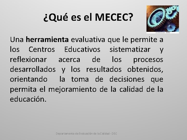 ¿Qué es el MECEC? Una herramienta evaluativa que le permite a los Centros Educativos
