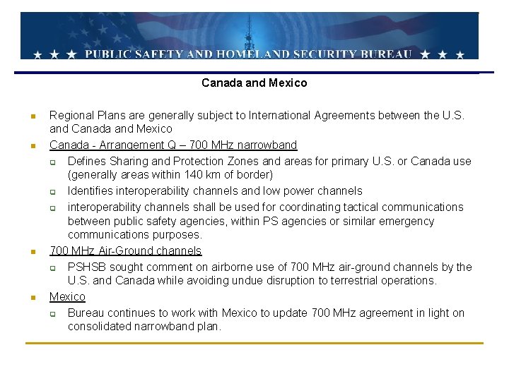 Canada and Mexico n n Regional Plans are generally subject to International Agreements between
