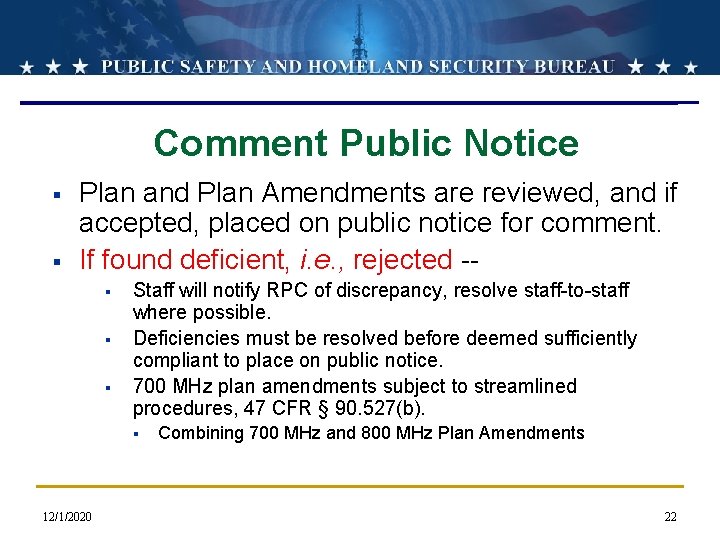 Comment Public Notice § § Plan and Plan Amendments are reviewed, and if accepted,