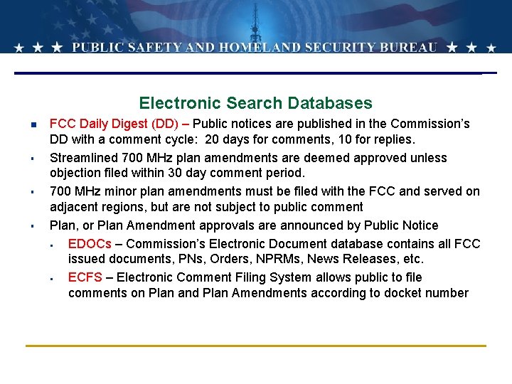 Electronic Search Databases n § § § FCC Daily Digest (DD) – Public notices Electronic Search Databases n § § § FCC Daily Digest (DD) – Public notices