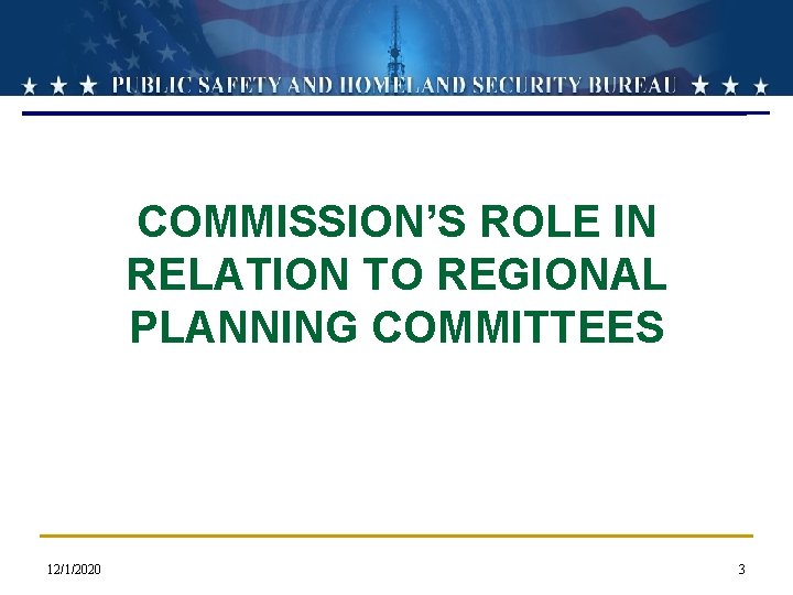 COMMISSION’S ROLE IN RELATION TO REGIONAL PLANNING COMMITTEES 12/1/2020 3 